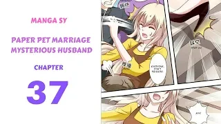 Paper Pet Marriage Mysterious Husband Chapter 37-One Disaster On Top Of Another