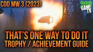 Call of Duty MW 3 (2023) That’s One Way to Do It Trophy / Achievement Guide (100% GUARANTEED!!!)