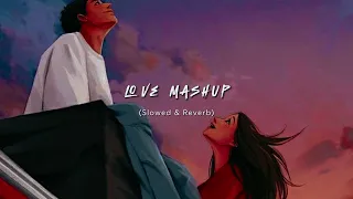 Mind Refreshing  Love Mashup Song❤️🥀 || Lyricssayss