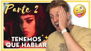 *Reacción Parte 2* Danna Paola - Tenemos que hablar (Video Oficial)