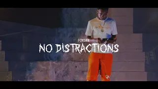 FoeBee "No Distractions" - Dir Epfilmz (Official Video)