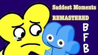 ( BFDI - BFB ) Saddest Moments REMASTERED