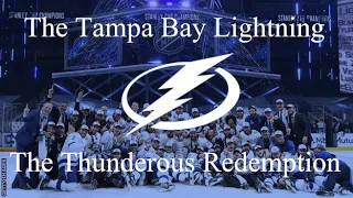 The Tampa Bay Lightning: The Thunderous Redemption