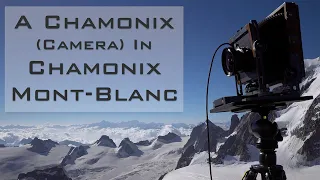 A Chamonix (Camera) in Chamonix | 4X5 Large Format | Landscape Photography