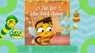 The Bee Who Hated Honey🐝🍯 - By Adisan Books
