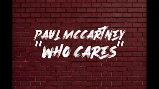 Paul McCartney - Who Cares (Lyric Video 4K)