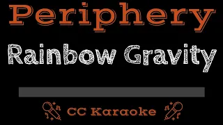 Periphery • Rainbow Gravity (CC) [Karaoke Instrumental Lyrics]