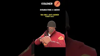 Soldier | Dominating A Medic | Soldier Voice Lines