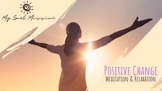 444 Hz Positive Change Meditation & Relaxation Music ~ Healing Frequency for Body & Mind