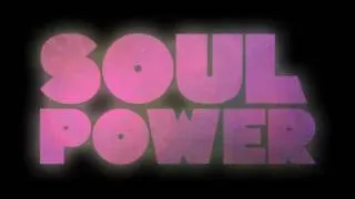 Soul Power official UK trailer