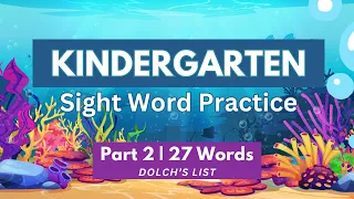 Kindergarten Sight Words: Part 2 (Read, Spell, Say) #sightwords