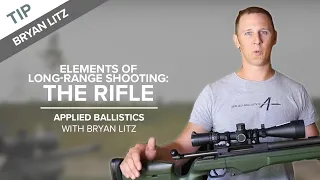 Elements of Long-range Shooting: The Rifle | Applied Ballistics