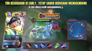 TIM KESUSAHAN DI EARLY, TETAP SABAR DAN BERUSAHA UNTUK MENGGENDONG || Mobile Legend Bang bang