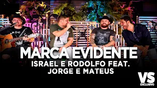 VS - Marca Evidente - Israel e Rodolfo part. Jorge e Mateus