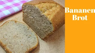 Bananenbrot Rezept | Bananenkuchen