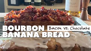 Bacon Banana Bread vs Chocolate | BOURBON BANANA BREAD RECIPE