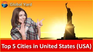 Top 5 Cities to Visit in United States (USA)