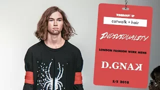 Catwalk hair: individuality at D.GNAK for London Fashion Week Men's SS18