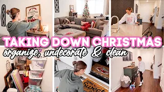 UNDECORATE, ORGANIZE & CLEAN WITH ME // Taking Down Christmas 2023