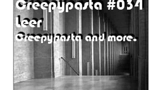 Creepypasta #34 - Leer [German]