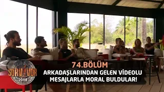 Arkadaşlarından gelen videolu mesajlarla moral buldular! | 74. Bölüm | Survivor 2018