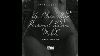 Bigshot- Up Close &Personal Riddim Mix ft Buju Banton,Beenie Man, Mr Vegas,Tanto Metro & Devonte
