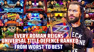 EVERY Roman Reigns Universal Title Defence RANKED- WORST to BEST