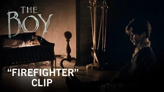 The Boy | "Firefighter" Clip | Own It Now on Digital HD, Blu-ray & DVD