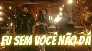 EU SEM VOCÊ NÃO DÁ - CESÁR MENOTTI & FABIANO part. ANA CASTELA