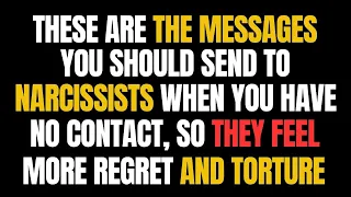 These Are the Messages You Should Send to Narcissists When You Have No Contact, So They Feel ....NPD