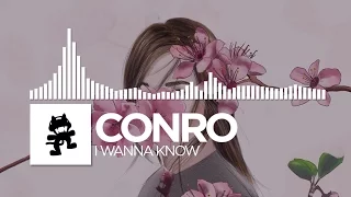 Conro - I Wanna Know [Monstercat Release]