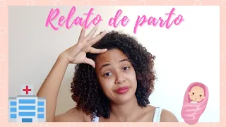 RELATO DE PARTO|Parto normal induzido pelo Sus!|39 semanas| Gravida aos 18| Mãe aos 19| #mãejovem