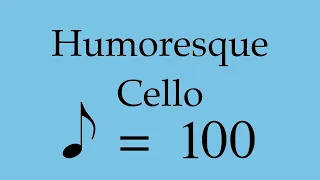 Suzuki Cello Book 3 | Humoresque | Piano Accompaniment | 100 BPM