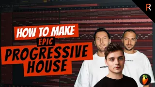 how to make epic progressive house [Fl Studio]