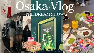 【NCTzen Vlog】ドリショが最高すぎた大阪旅行| NCT DREAM ‘ THE DREAM SHOW2 in Osaka | cafe & food |