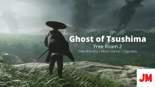 Ghost of Tsushima  - Free Roam - Moon Stance Acquired / Sword Upgraded / Mongol Trash Kicked