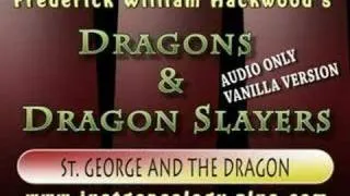 CH 2 - (Part 5/8) St.George and the Dragon (Part 5 of 8)