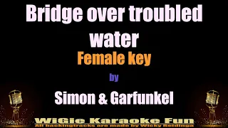 Karaoke  Bridge over troubled water (Female key) - Simon & Garfunkel