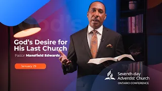 God's Desire for His Last Church  | Shiloh Seventh-day Adventist Church Service | January 29, 2022