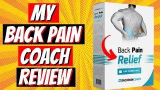 My Back Pain Coach Review - Must Watch Before You Buy | My Back Pain Coach Program Reviews