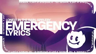 Lonely in the Rain - Emergency (Lyrics) ft. Appleby