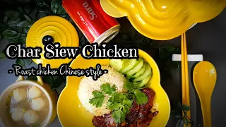 Easy Char Siew Chicken Roast / Chinese Style bbq honey / Ayam panggang BBQ