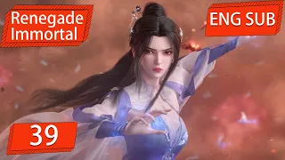 ENG SUB | Renegade Immortal [EP39Part3] english