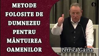 Petrică Găina - Metode Folosite de Dumnezeu pentru Mântuirea Oamenilor - Fapte 10:1-8 | PREDICA