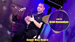 Angel Moy Remix - Artak Kostandyan (clarinet cover) 2019