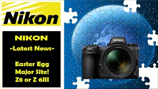 NIKON Z6 III - Major Site Easter Egg?