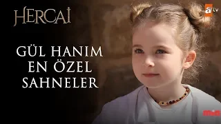 GÜL HANIM EN ÖZEL SAHNELER!