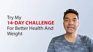 Try My 14-Day Challenge For Better Health And Weight