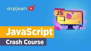 JavaScript Crash Course For Beginners | JavaScript Full Course | JavaScript Tutorial | Simplilearn