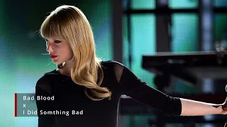 Taylor Swift - Bad Blood x I Did Something Bad [Mashup] | Midnights Session